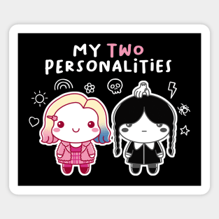 Two personalities Magnet